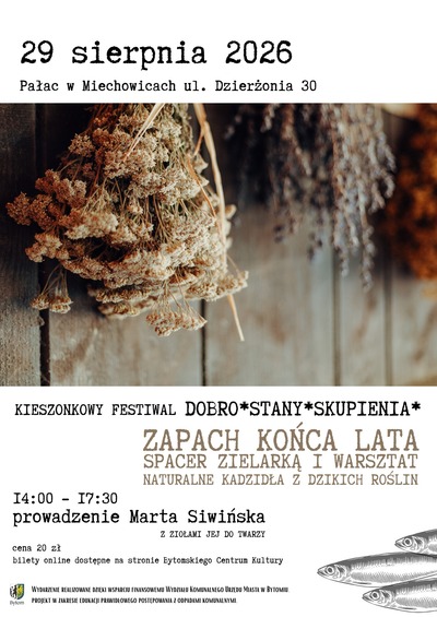 Plakat wydarzenia:  ZAPACH KOŃCA LATA | Naturalne kadzidła z dzikich roślin | warsztat i spacer botaniczny | Marta Siwińska Z ZIOŁAMI JEJ DO TWARZY 